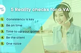 5 Reality Checks for a VA