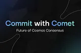 Cosmos, meet CometBFT