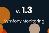 Symfony monitoring library implementation