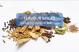 Solution-Pack offers different kinds of flavour spices packaging machine equipment for worldwide users with stable performance. Each packaging machine solution is customized to per user’s specific requirements. Welcome to contact us to start your project!