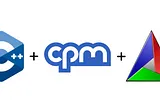 CPM: An Awesome Dependency Manager for C++ With CMake