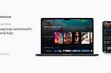 UI/UX Case Study: Redesigning Letterboxd’s Web and App