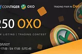 OXO.Farm（OXO）Will be Available on CoinTiger. 250 OXO to Give Away!