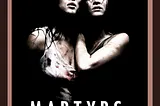 Martyrs (2008)