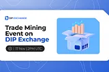 Phase 2: Trade Mining Event