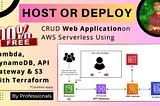 Free Host or Deploy a CRUD Web App on AWS Serverless Using Lambda, DynamoDB, API Gateway, and S3 with Terraform. Host or deploy our CRUD web application on AWS serverless using Lambda, DynamoDB, API Gateway, and S3 at 100% free of cost.