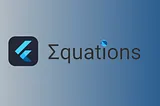 A Developer’s Guide to Flutter Equations: Crunching Numbers Made Easy