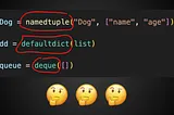 9 Python “collections” Things I Regret Not Knowing Earlier