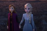 Frozen 2: Growing up, sisterhood and woman power — among other themes