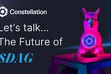 Let’s Talk about the Future of $DAG, Constellation Network’s Utility Token