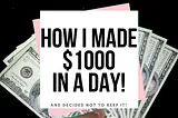 How To Make $1000 in a single day — WARDO TENGO NOMONKEYTALES TLTW