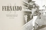 Fernando: Inside the legend of a pitcher is the story of a dynamic human being