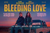 Movie Release: BLEEDING LOVE