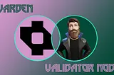 Warden | Validator Node Setup Guide