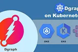 Supercharging Your Data: Dgraph Meets Kubernetes Magic