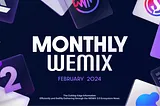 [Monthly WEMIX] FEB. 2024