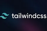 Mastering Tailwind CSS: Revolutionizing Your Web Development Workflow