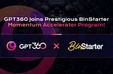 GPT360 X BinStarter