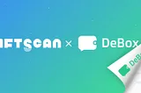 NFTScan and DeBox Collaborate on NFT Data