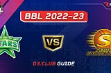 BBL 2022–23: Melbourne Stars vs Perth Scorchers | D3.club — Guide