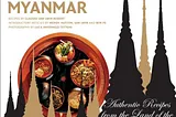 Summary of The Food of Myanmar: Authentic Recipes from the Land of the Golden Pagodas by Claudia…