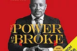 Empowering Insights for Entrepreneurs — A Review of “The Power of Broke” by Daymond John