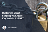 Customize secret handling with Azure Key Vault in ASP.NET
