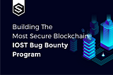 IOST Developer Bounty Program Update: 7th Week