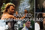 Ranked: Tom Hanks Films