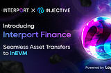 Interport Unveils inEVM Integration and Launches Pioneer Quest