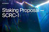 Staking Proposal — SCRC-1