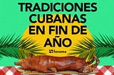 tradiciones cubanas de fin de año
