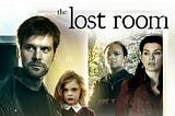 ‘The Lost Room’ is a Lost Masterpiece of Weird Fiction