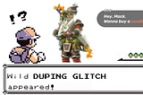 Mash up of a first generation Pokemon battle, and Link holding lots of diamonds from Zelda: Tears of the Kingdom. Caption: Wild DUPING GLITCH appeared!