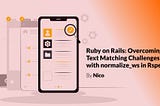 Ruby on Rails: Overcoming Text Matching Challenges with normalize_ws in Rspec