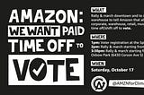 As workers, we’re asking Amazon to give us the time to vote.
