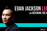 Evan Jackson Leong has entered the arena