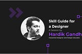 Skill Guide for a Designer