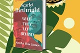 Book cover for “Scarlet Birthright: What They Left Behind” by Scarlet Ibis James, featuring artistic portraits of two faces in red and teal colors. The book is displayed against a vibrant yellow background with decorative green leaves. Above the book is a prominent Literary Titan Book Award medal with five stars and laurel wreaths. The tagline reads “Some loves are too bright to last, but their light echoes through generations.