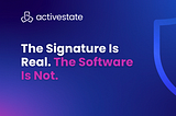 The Signature Is Real. The Software Is Not.