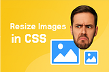 How to Resize Images Using CSS Without Losing Their Aspect Ratio