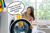 Young woman putting clothes into a clothes dryer with a thought bubble with the text “Thank you for for your clear insturctions mom!”