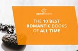 The 10 best romantic books of all time