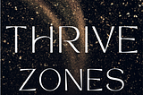 Thrive Zones: The Places That Shape Remarkable Lives
