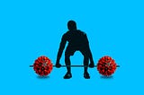 Silhouetted person lifting weights that have coronavirus molecules on the ends rather than weights.