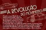 A Revolução do Movimento