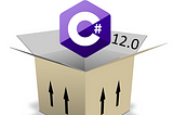 Spotlight on C# 12