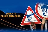 DİKKAT BLUES ÇIKABİLİR! — 2009