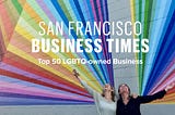 BSTRO a Top 50 LGBTQ-owned Business — again.
