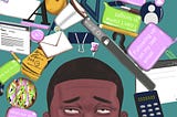 Illustration of an African American man looking up worried, as wor kreminders like emails, texts, and messages surround him.
